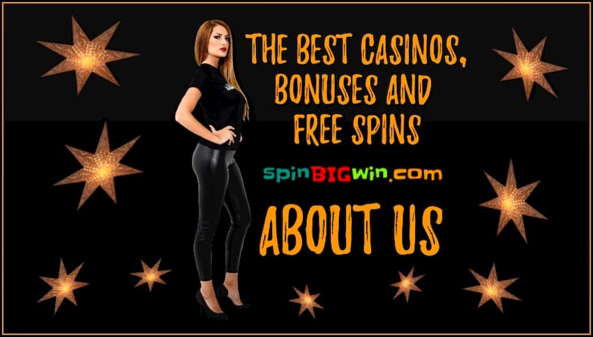 SpinBIGwin (About Us) How To Choose The Best Casino 2021 is in this photo.